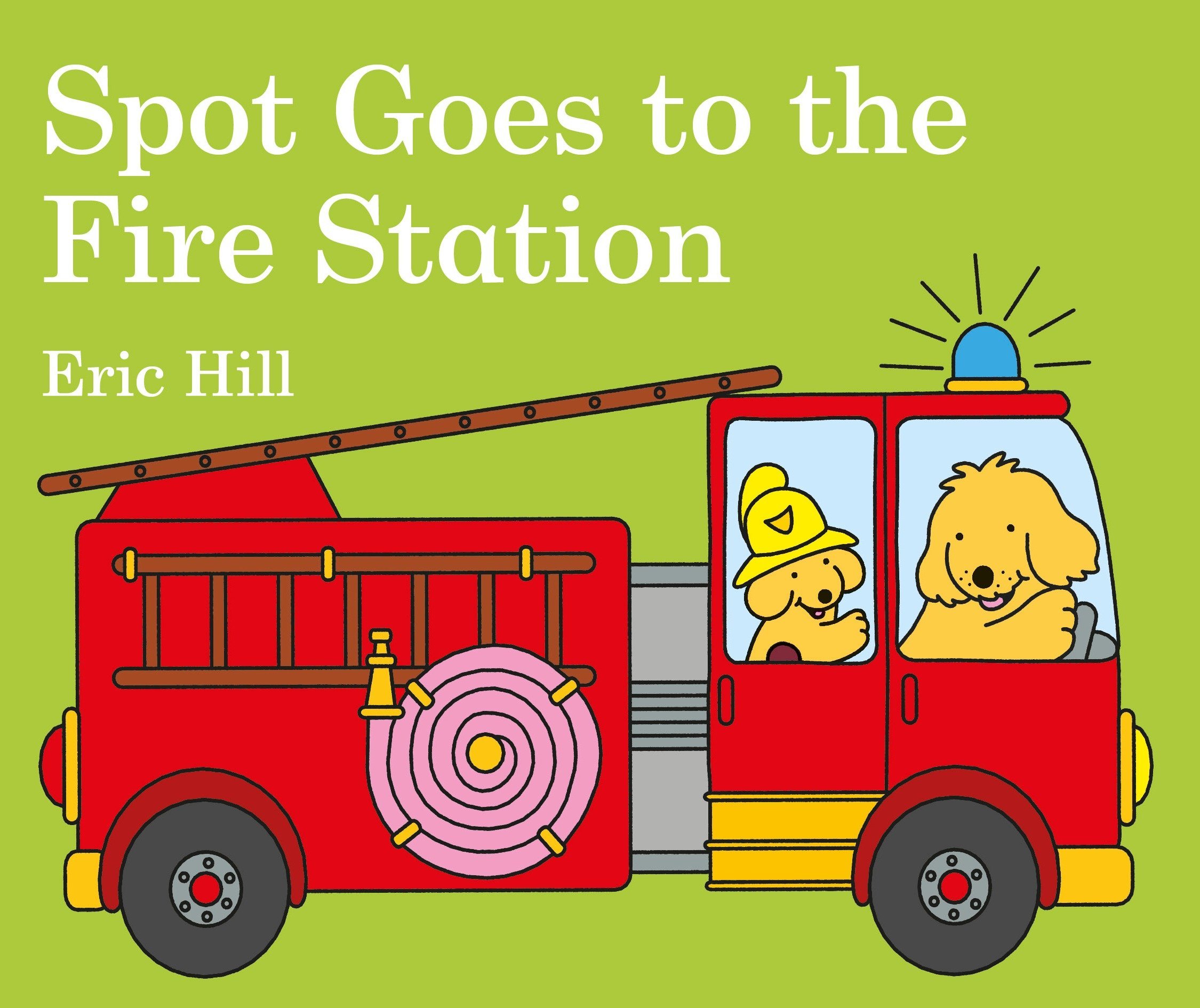 

Spot Goes to the Fire Station