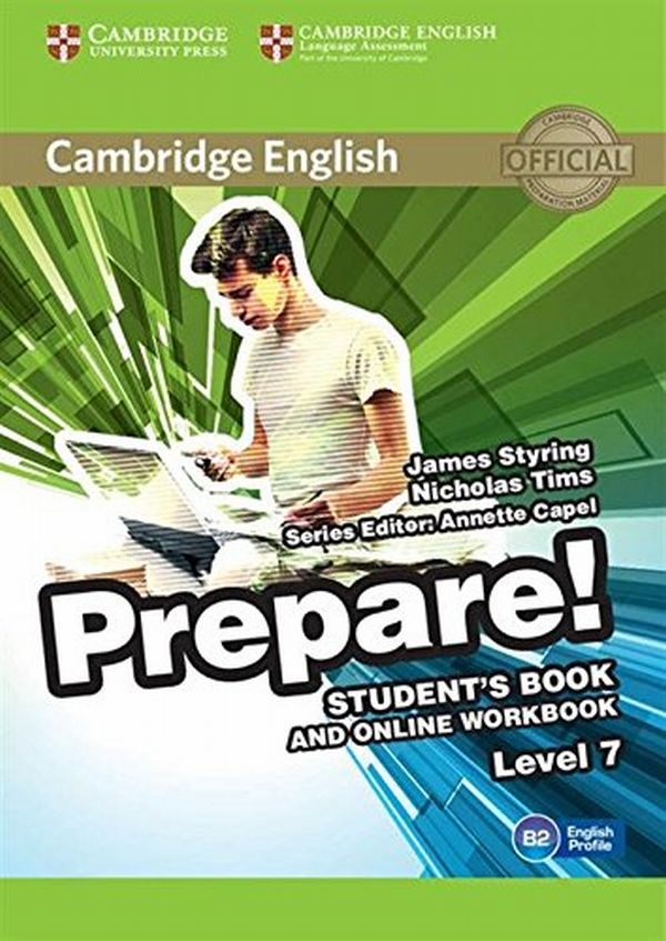 

Cambridge English Prepare! Level 7. Student's Book and Online Workbook