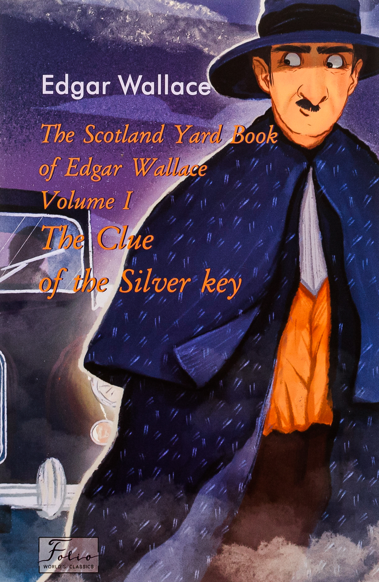 Scotland Yard Book of Edgar Wallace. Volume I. The Clue of the Silver Key 