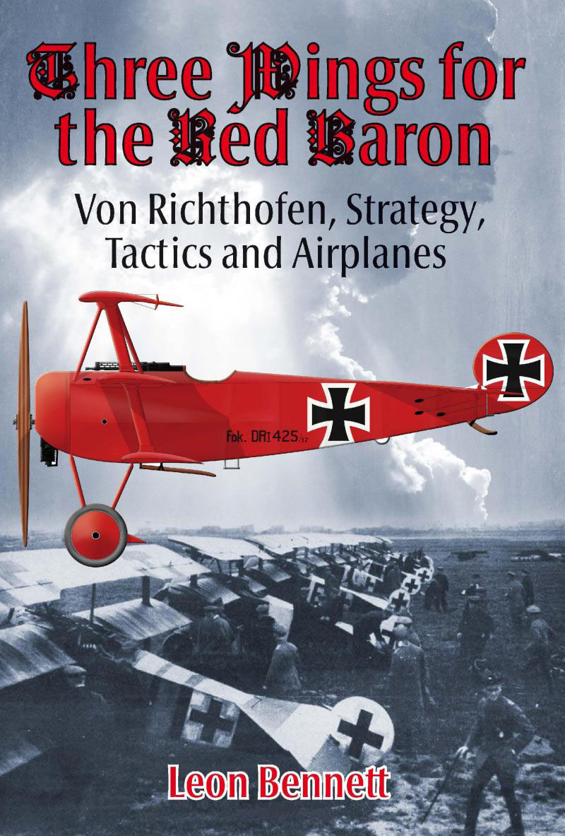 [object Object] «Three Wings for the Red Baron: Von Richthofen, Strategy, Tactics and Airplanes», автор Леон Беннетт - фото №1