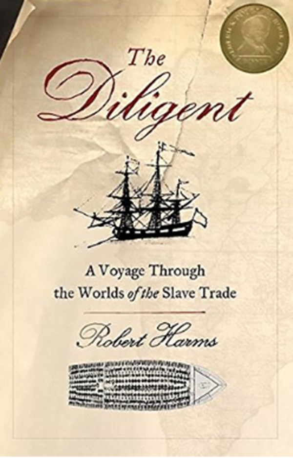 

The Diligent: A Voyage Through the Worlds Of The Slave Trade