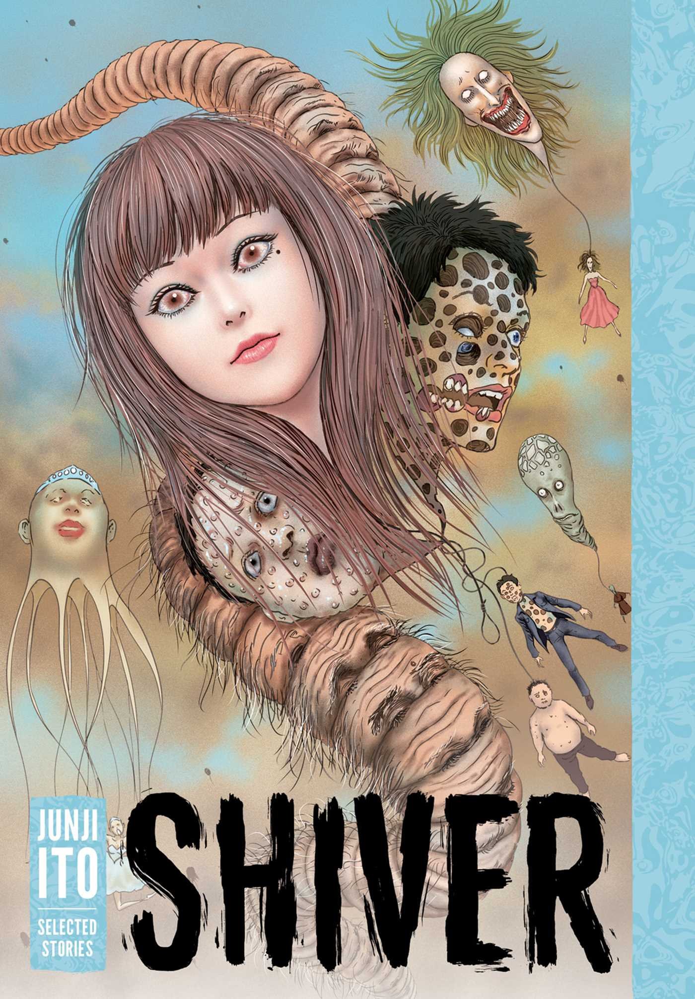 

Shiver. Junji Ito Selected Stories