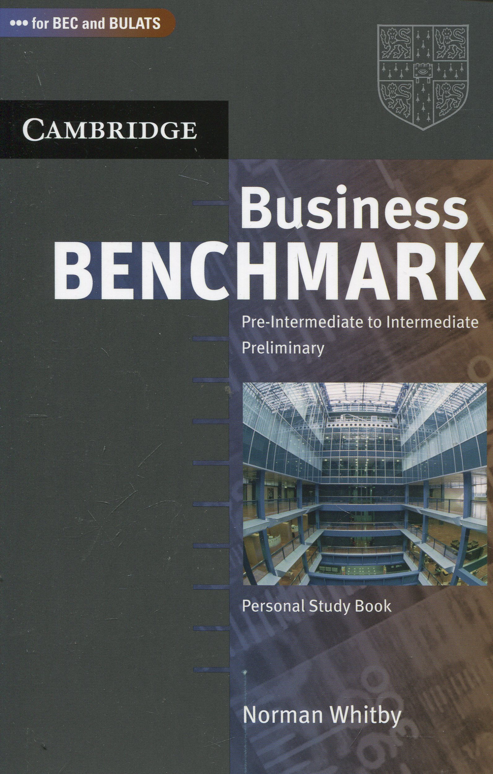 

Business Benchmark: Pre-Intermediate to Intermediate: Personal Study Book