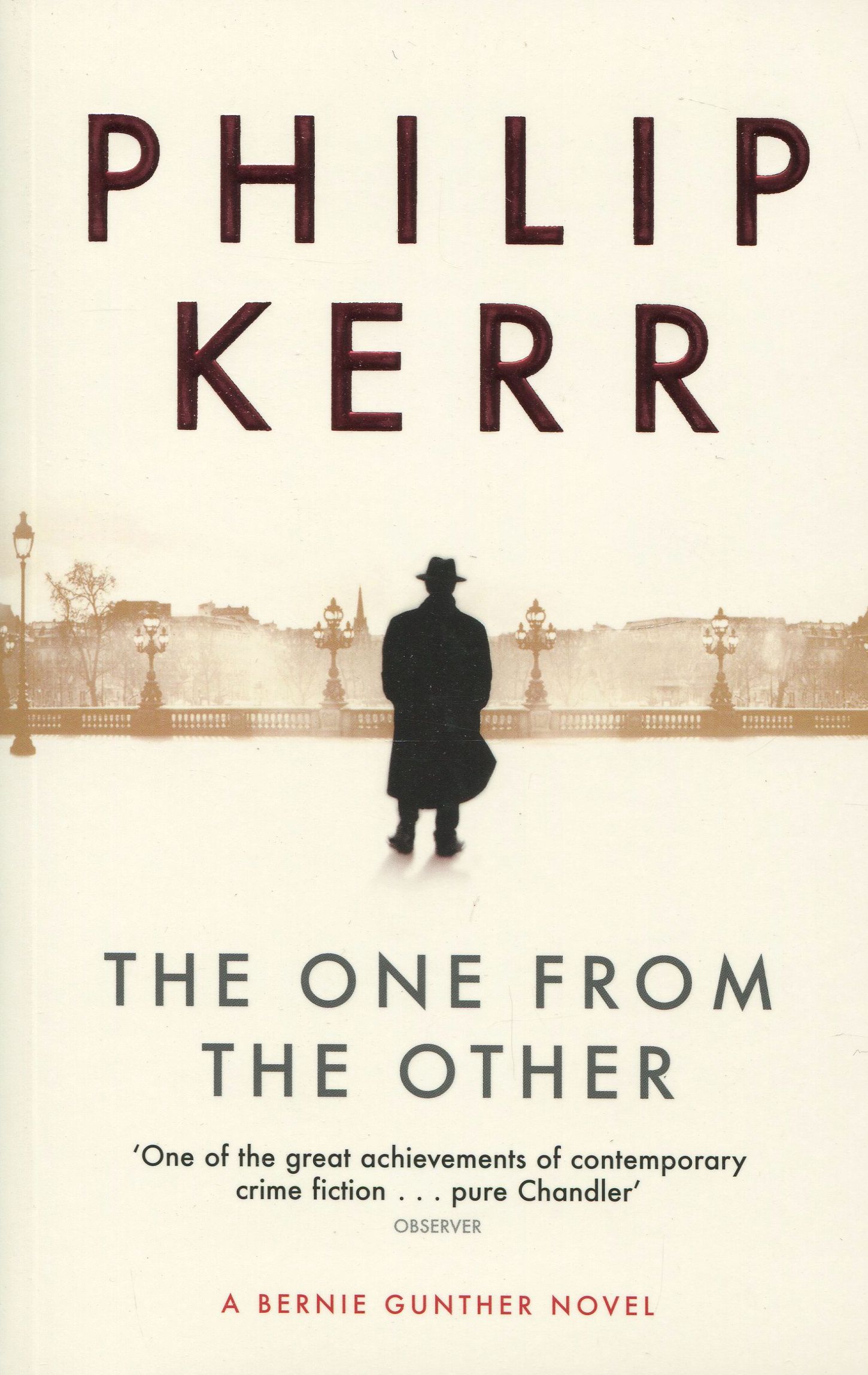 

The One from the Other: A Bernie Gunther Mystery