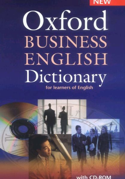 

Oxford Business English Dictionary for learners of English (+ CD-ROM)