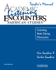 

Academic Listening Encounters. American Studies Teacher's Manual