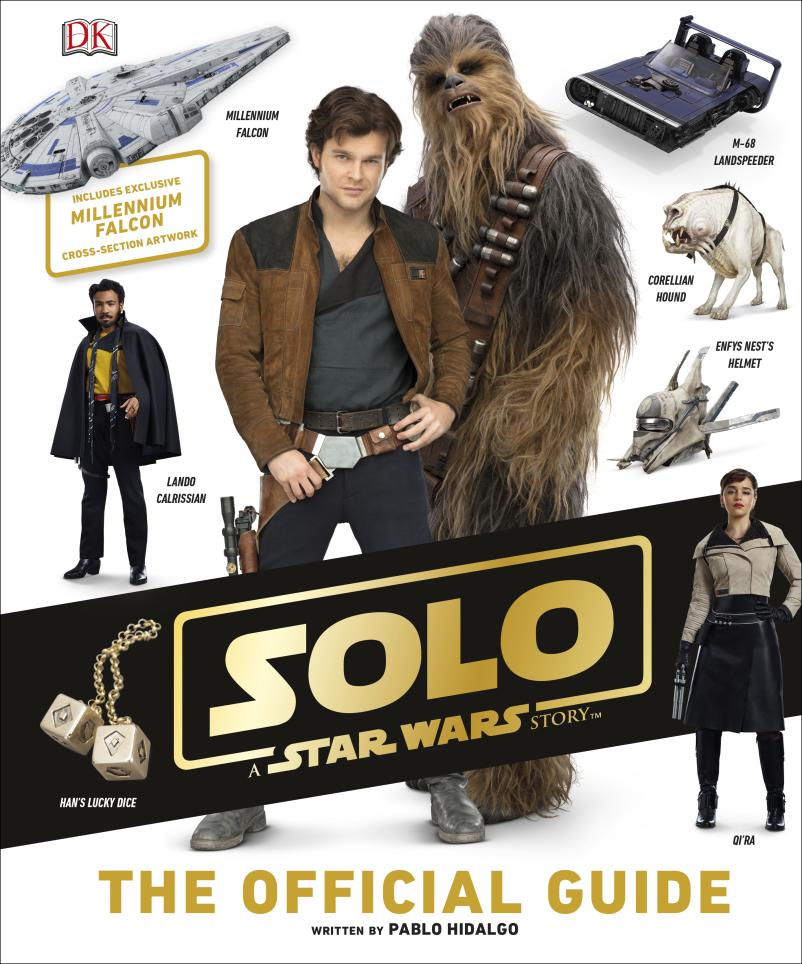 

Solo: A Star Wars Story. The Official Guide