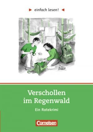 

Einfach lesen 3. Verschollen im Regenwald