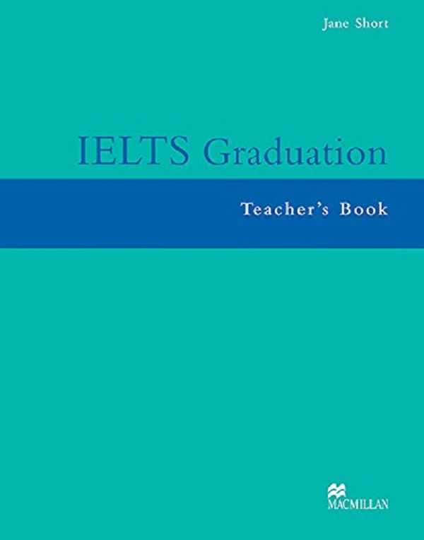 

IELTS Graduation Teacher's Book
