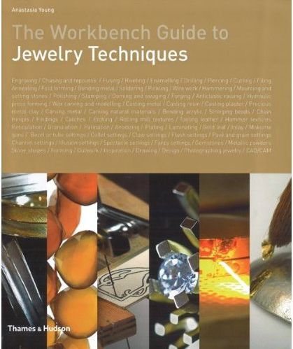 

The Workbench Guide to Jewelry Techniques