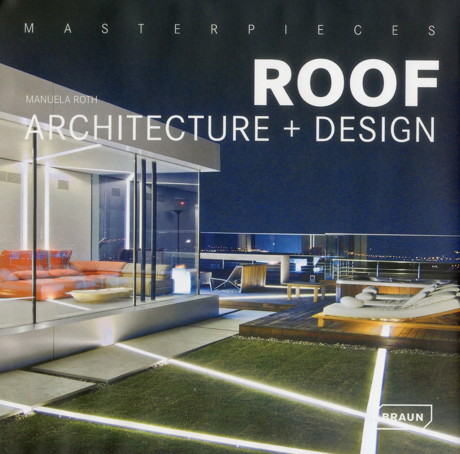 

Masterpieces: Roof Architecture + Design