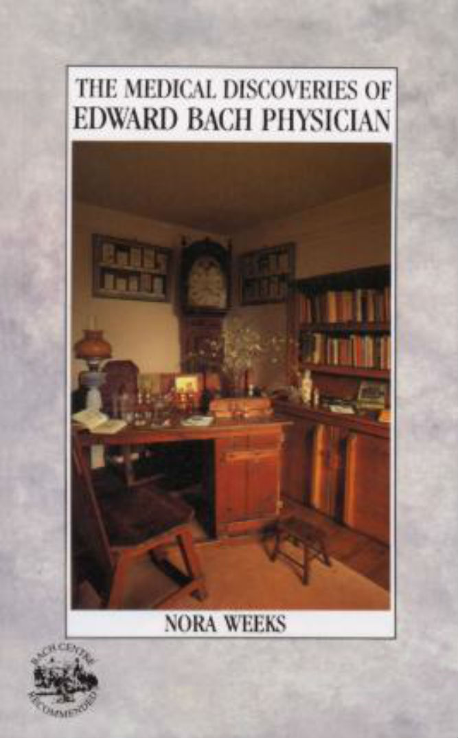 

The Medical Discoveries Of Edward Bach Physician