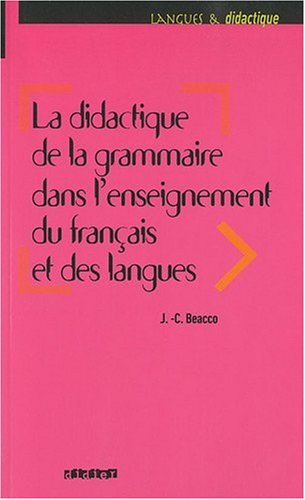 

La didactique de la grammaire dans l'enseignement du francais et des langues