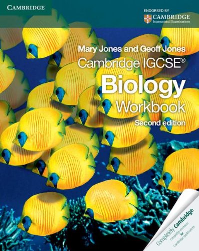 

Cambridge IGCSE Biology Workbook. Cambridge International Examinations