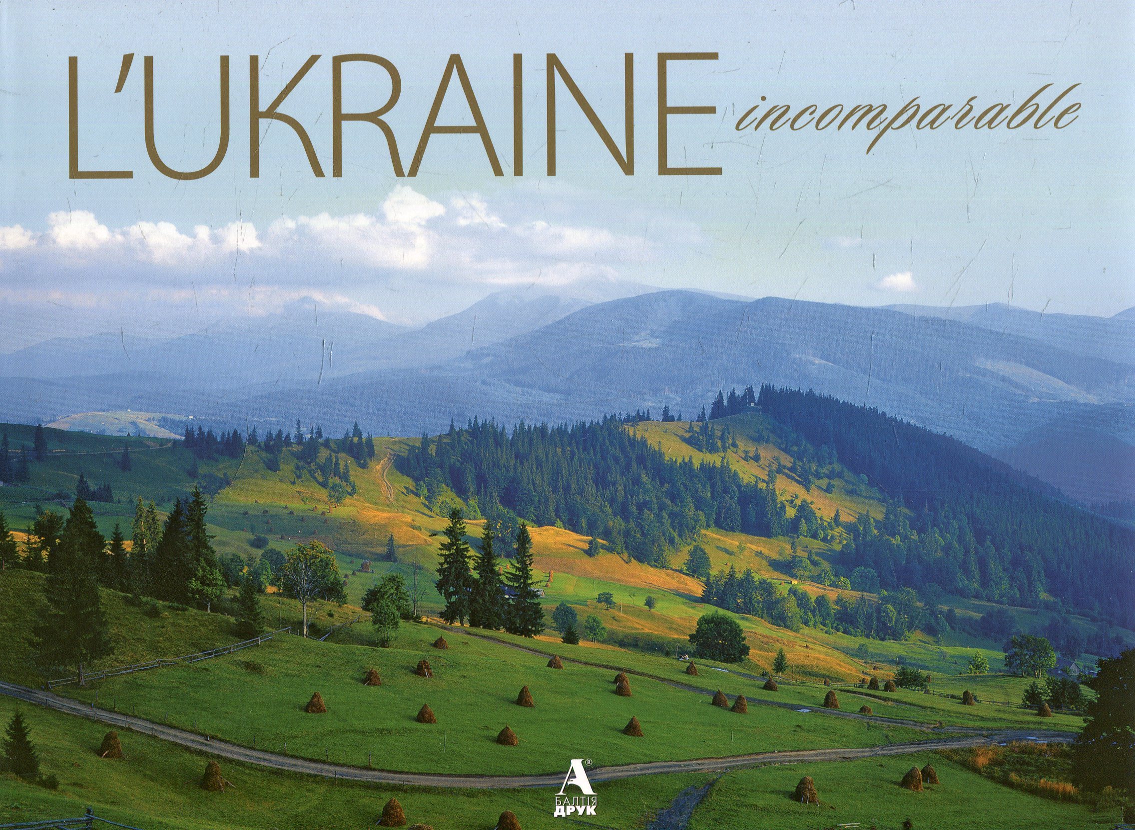 

Україна неповторна / L'ukraine incomparable
