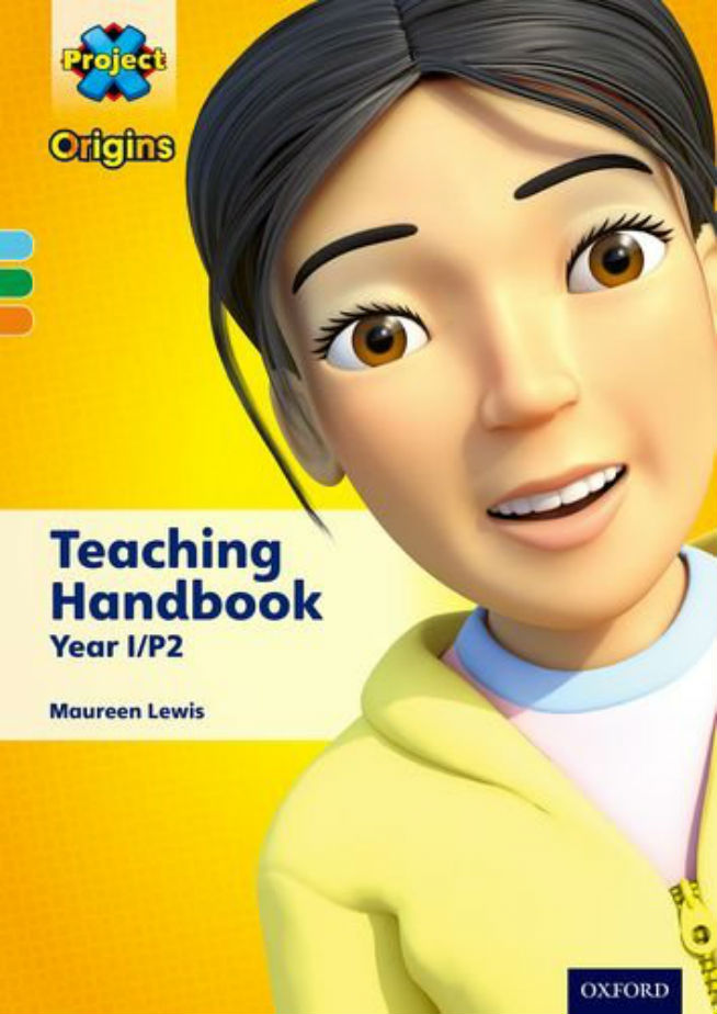 

Project X Origins 4-6 Teaching Handbook Year 1/P2