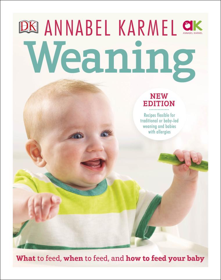 

Weaning: New Edition - What to Feed, When to Feed and How to Feed your Baby