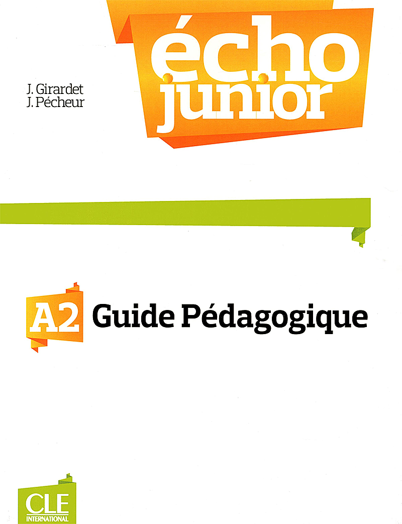 

Echo Junior: Livre du Professeur A2 (French Edition)