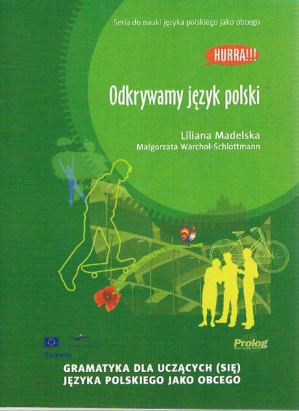 

Odkrywamy jezyk polski – Gramatyka dla uczacych