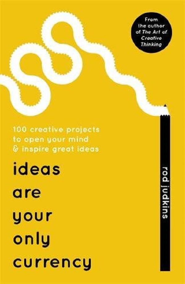 

Ideas Are Your Only Currency