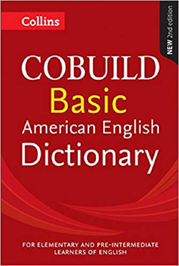 

Collins COBUILD Basic American English Dictionary