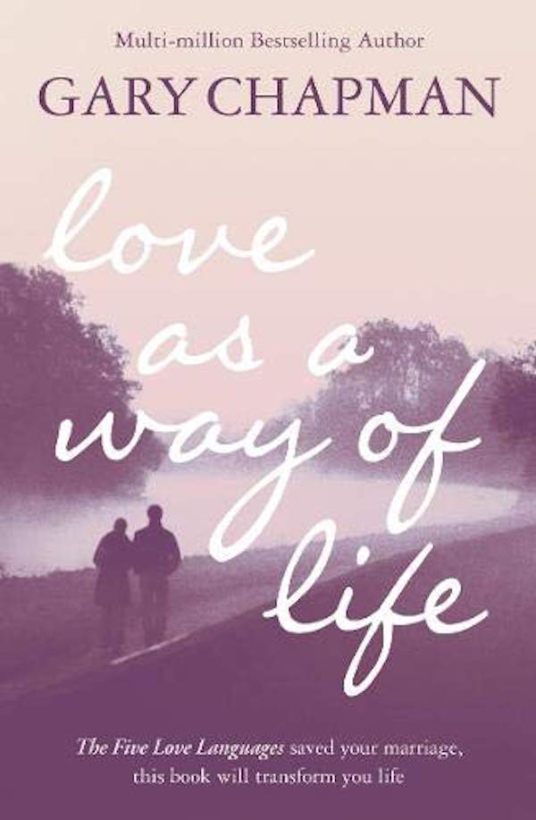 

Love As A Way of Life
