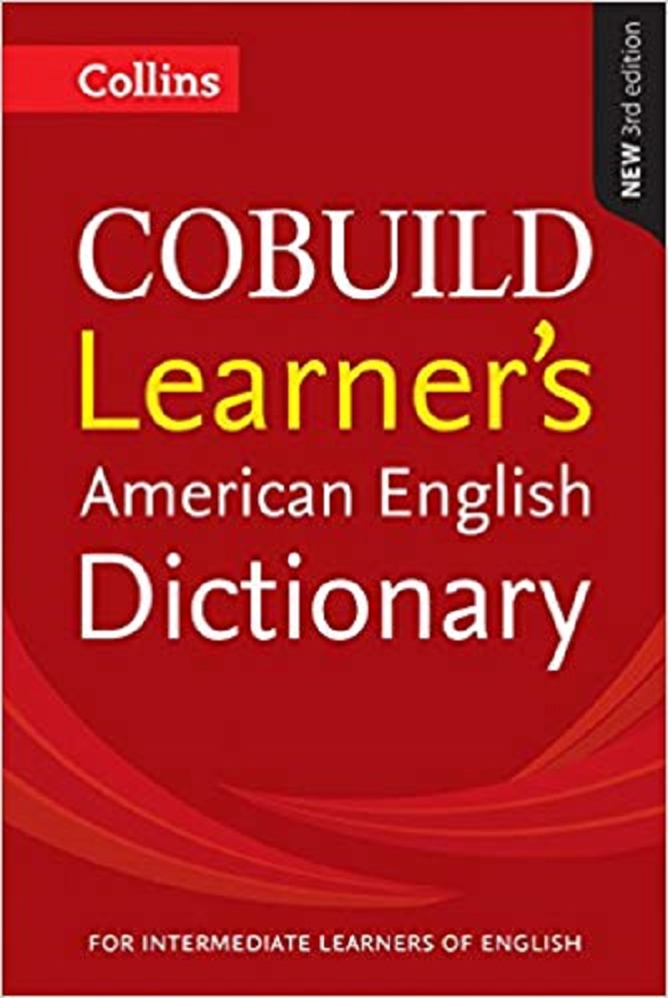 

Collins COBUILD Learner's American English Dictionary