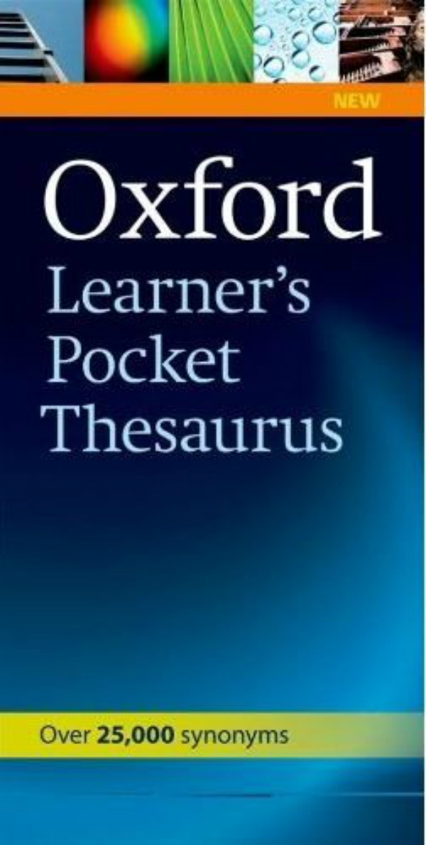 

Oxford Learners Pocket Thesaurus First Edition