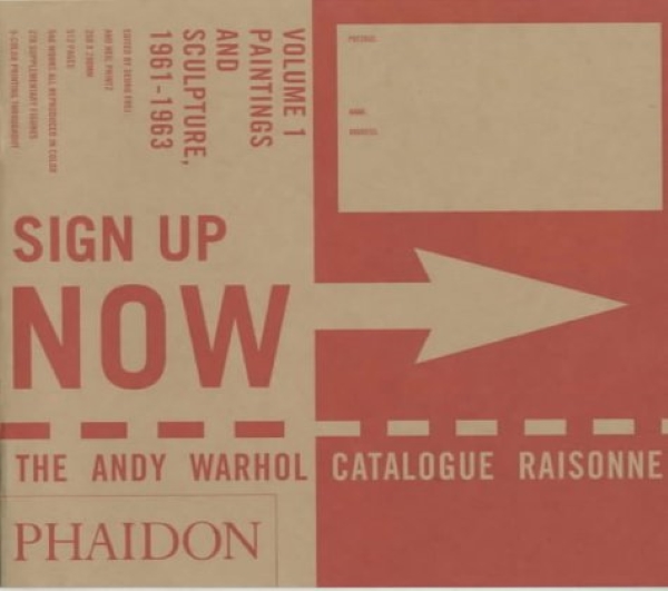 

The Andy Warhol Catalogue Raisonne. Paintings and Sculpture 1961-1963