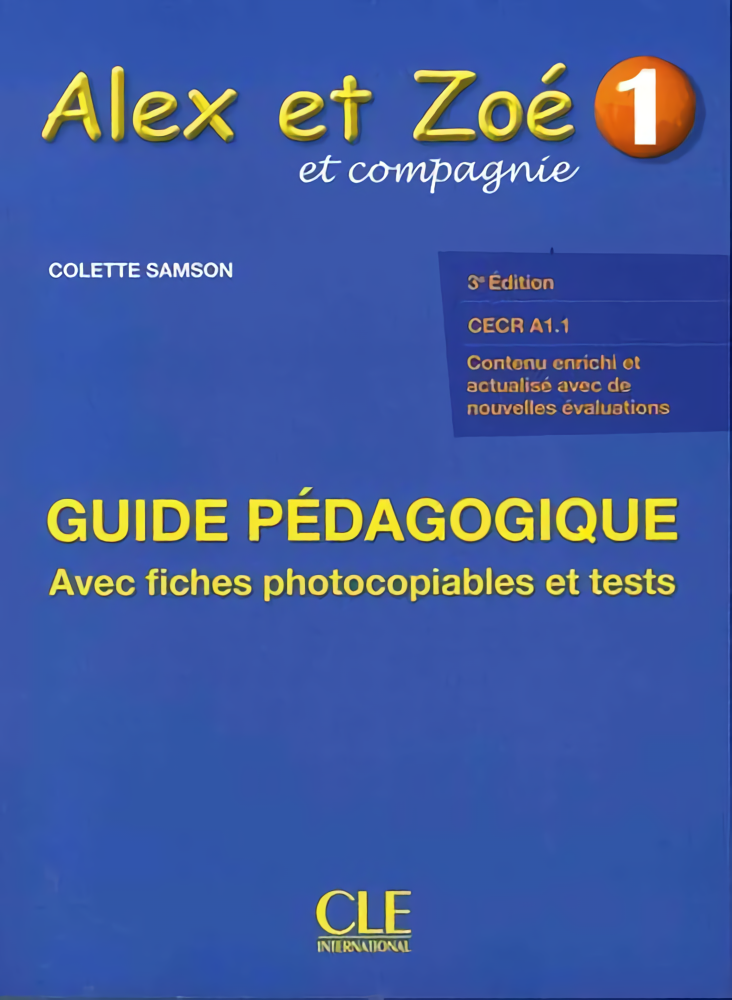 

Alex et Zoe et compagnie: Guide pedagogique 1