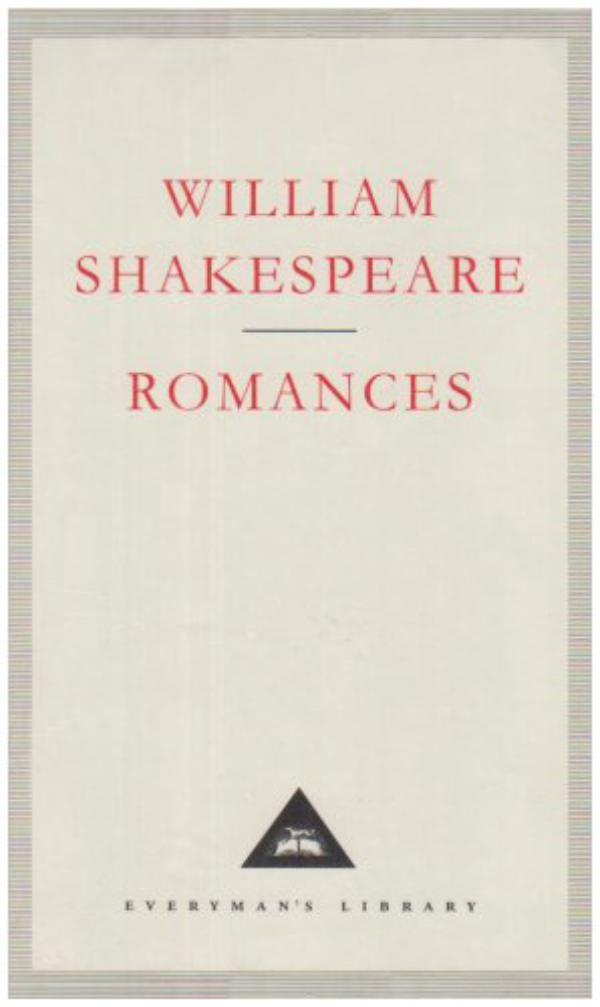 

William Shakespeare. Romances: The Last Plays