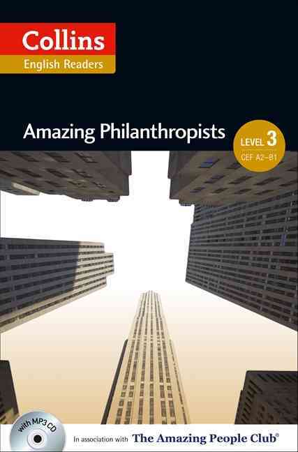 

Collins Elt Readers. Amazing Philanthropists. Level 3 (+MP3)