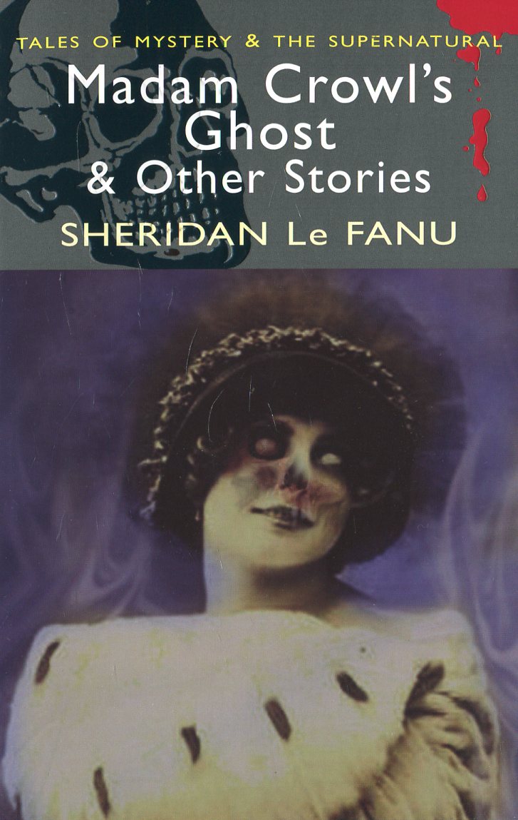 

Madam Crowl's Ghost and Other Stories