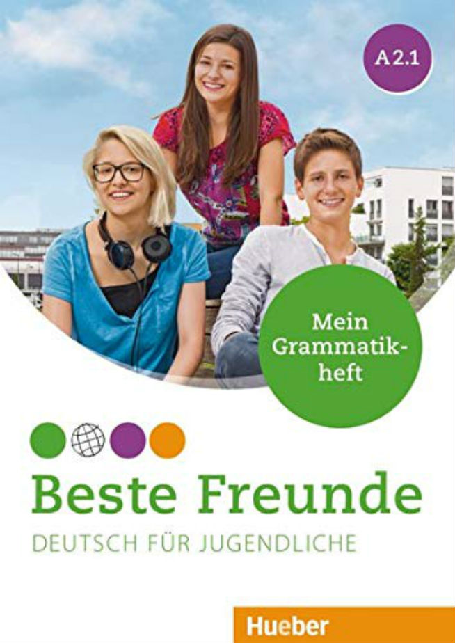 

Beste Freunde: Mein Grammatikheft A2.1