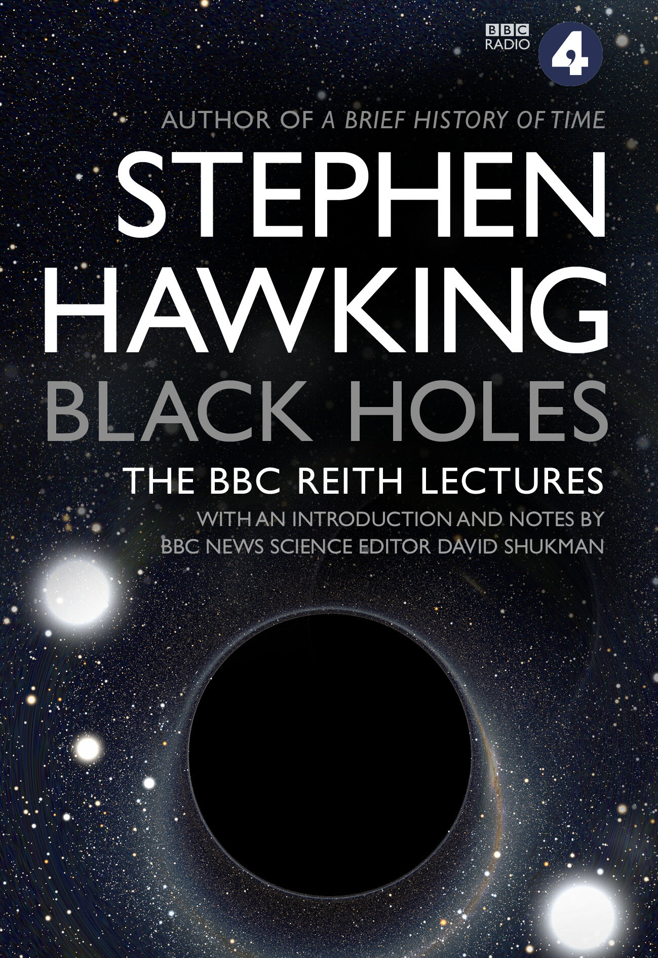 

Black Holes. The Reith Lectures