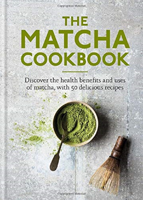 

The Matcha Cookbook. Discover the health benefits and uses of matcha, with 50 delicious recipes