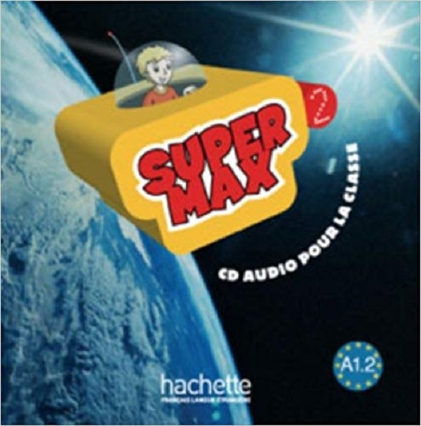 

Super Max. Niveau 2. CD audio classe