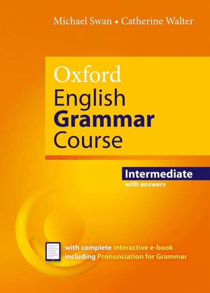 

Oxford English Grammar Course. Intermediate. with Key (includes e-book)