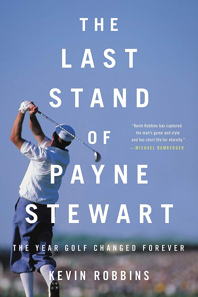 

The Last Stand of Payne Stewart