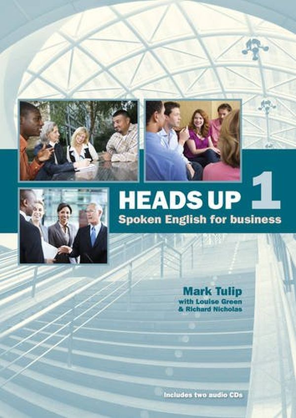 

Heads Up 1 Student's Book: Spoken English for Business (+ 2 CD-ROM)