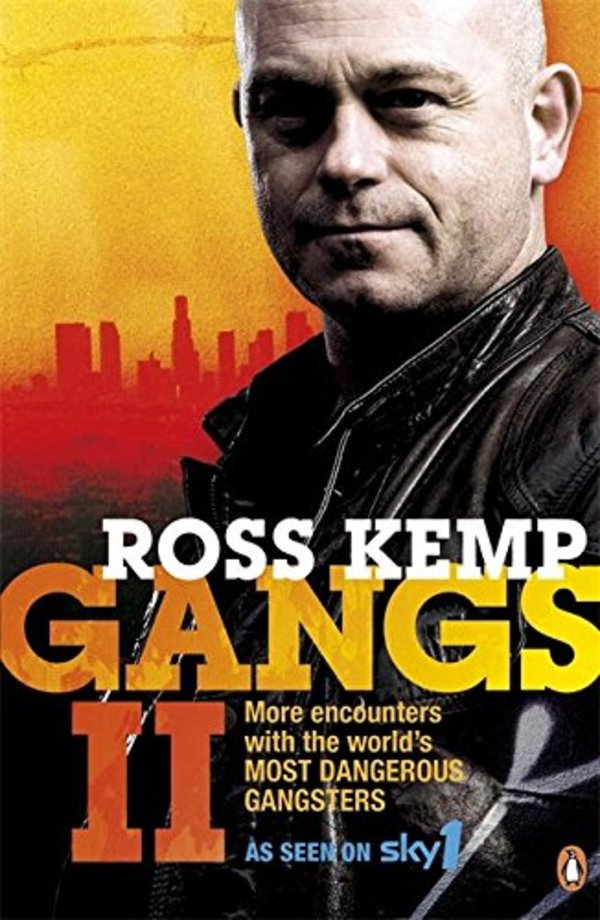 

Gangs II. More Encounters with the World's Most Dangerous Gangsters