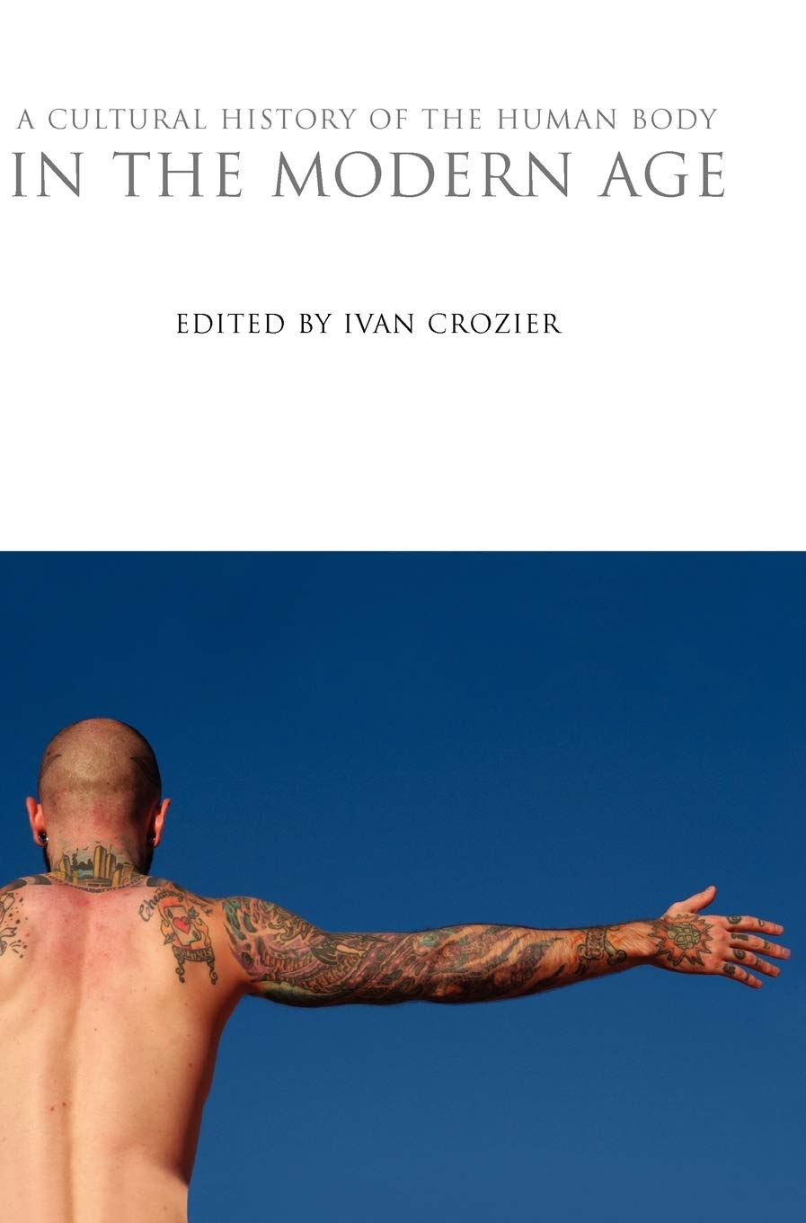 

A Cultural History of the Human Body in the Modern Age