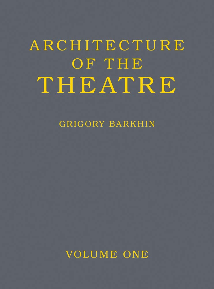 

Architecture of Theatre. Volume 1