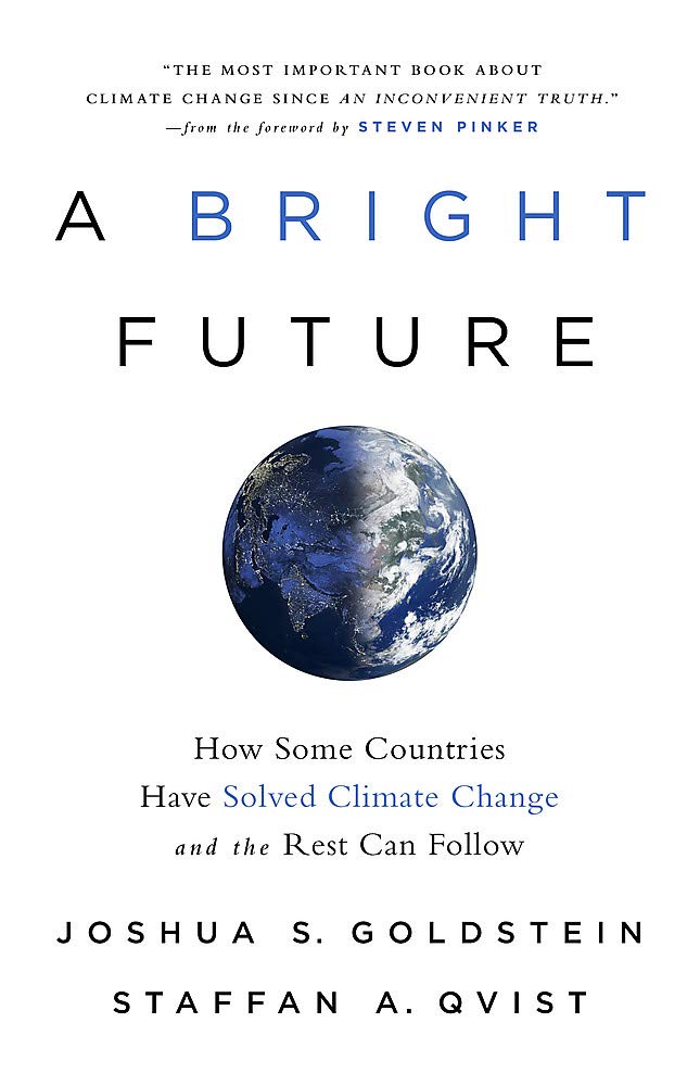 [object Object] «A Bright Future. How Some Countries Have Solved Climate Change and the Rest Can Follow», автор Джошуа С. Гольдштейн - фото №1