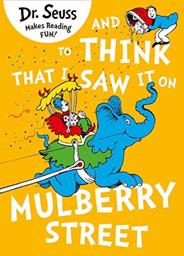 Паперова книга «And to Think that I Saw it on Mulberry Street», автор Доктор Сьюз - фото №1