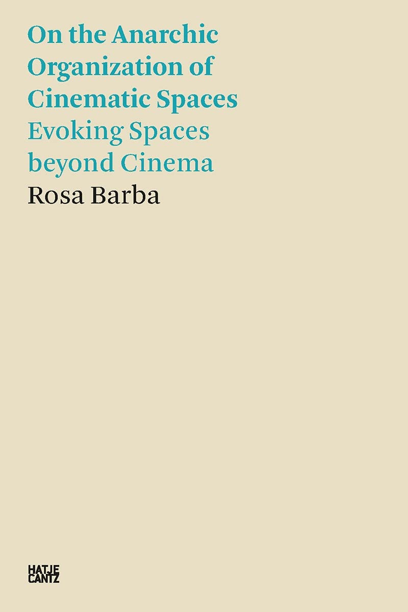 

Rosa Barba. On the Anarchic Organization of Cinematic Spaces