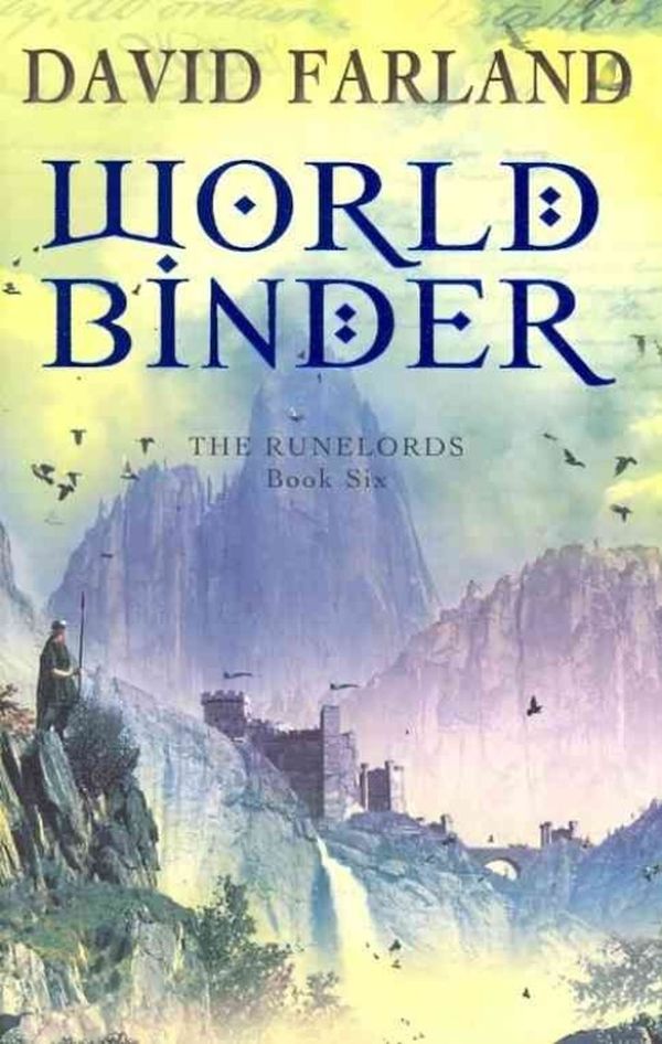 

Runelords. Book 6. Worldbinder