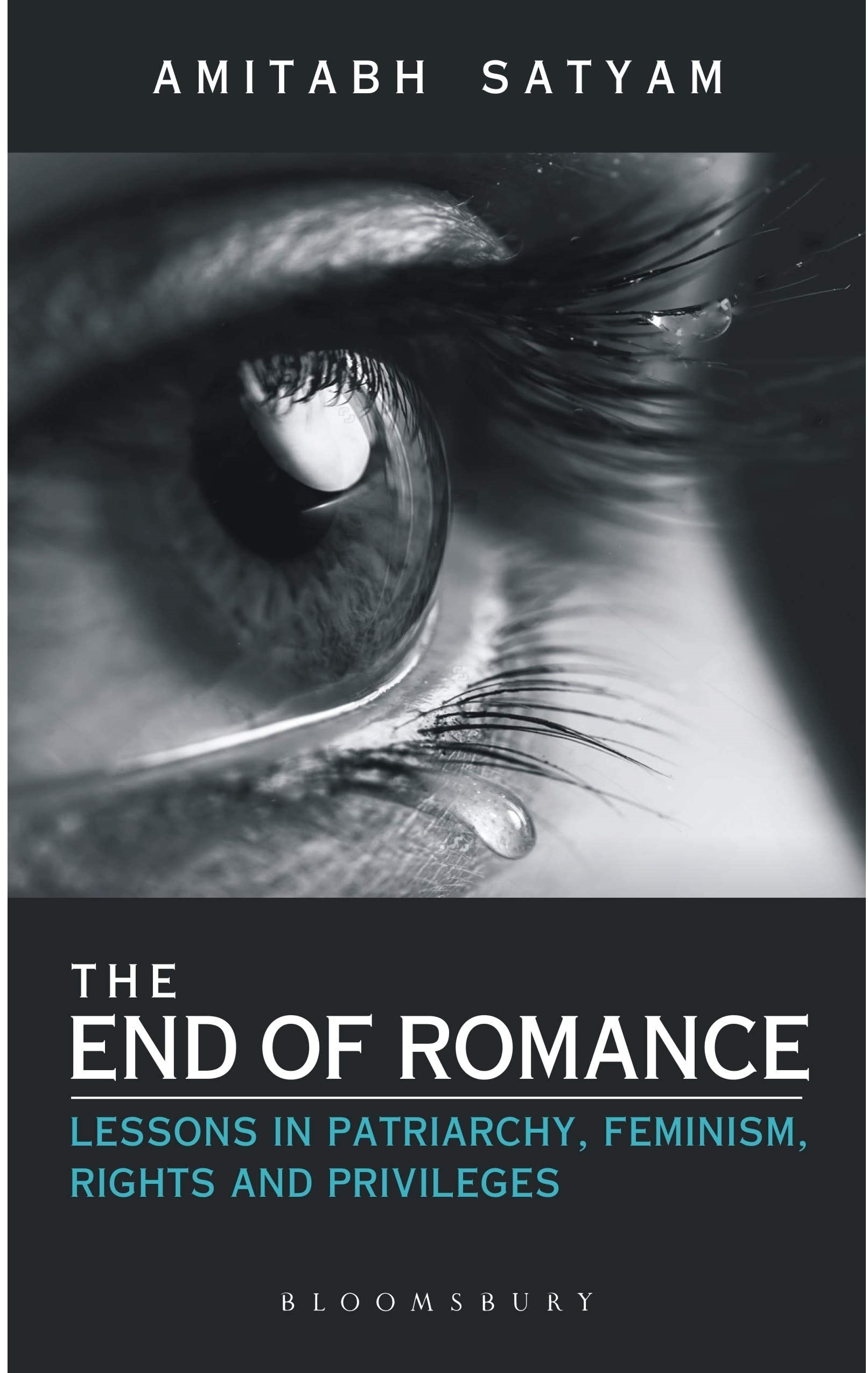 

The End of Romance : Lessons in Patriarchy, Feminism, Rights and Privileges