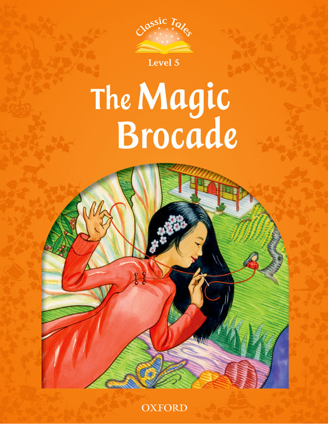 

Classic Tales: Level 5: The Magic Brocade