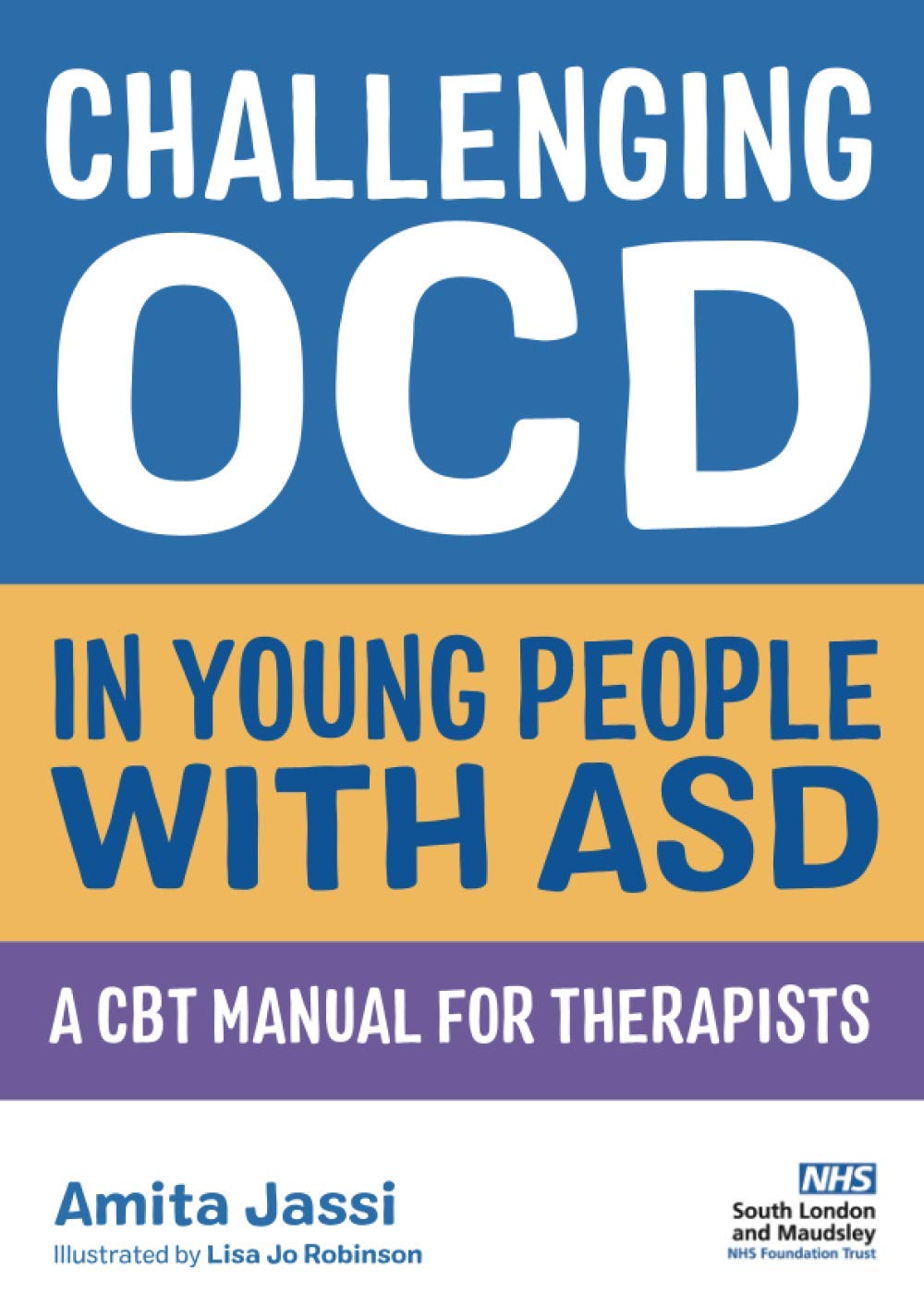 [object Object] «Challenging OCD in Young People with ASD: A CBT Manual for Therapists», автор Амита Джасси - фото №1